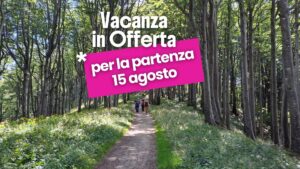 vacanza nel Casentino